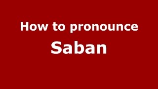 How to pronounce Saban