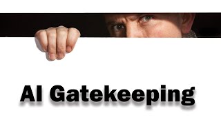 AI Gatekeeping: How AI is Enforcing Social Justice