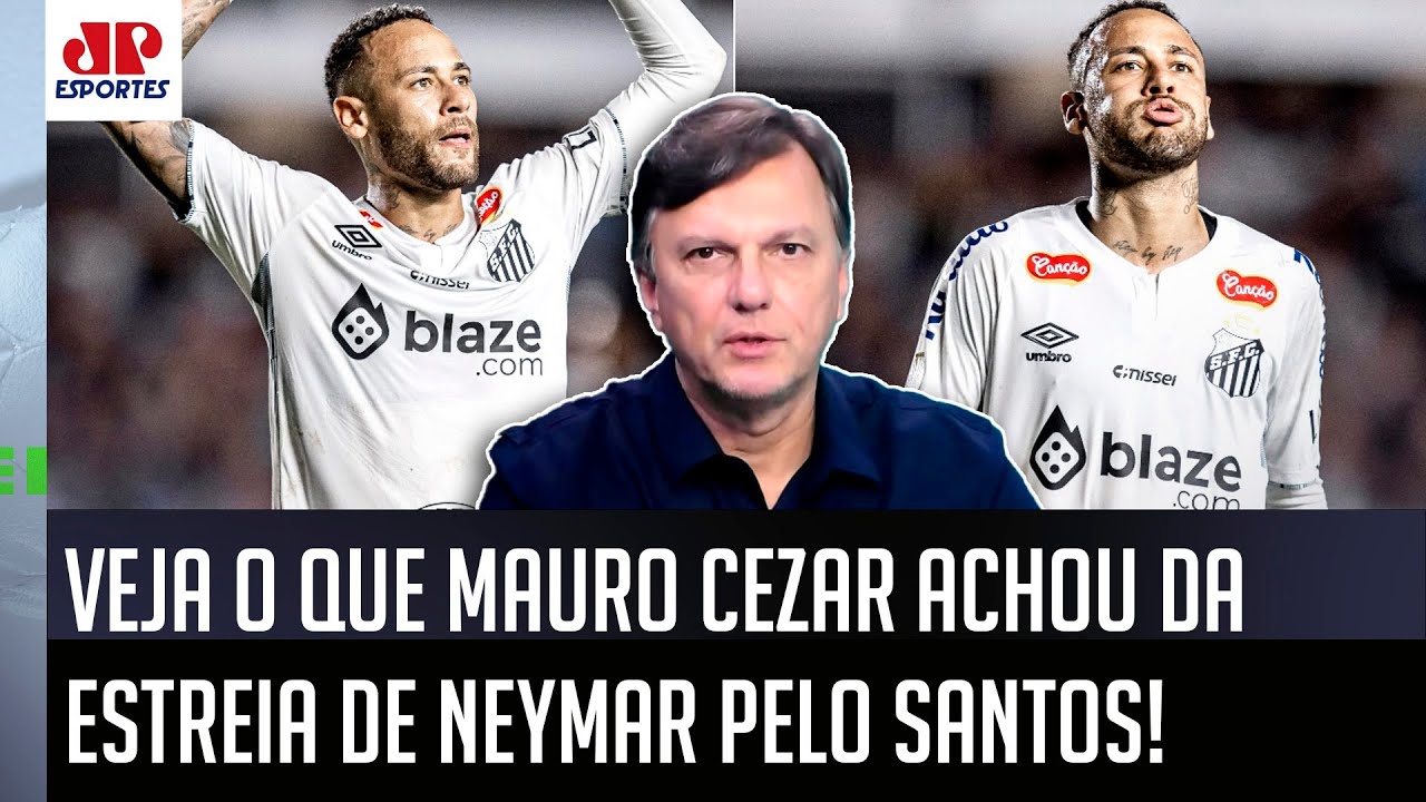 "ERA ÓBVIO! Pra mim, a ATUAÇÃO do Neymar foi..." VEJA o que Mauro Cezar ACHOU da ESTREIA no Santos!