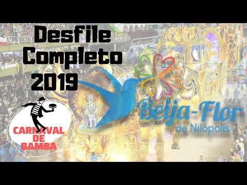 Desfile Beija-Flor 2019 - DESFILE COMPLETO