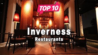 Top 10 Restaurants to Visit in Inverness | Scotland - English