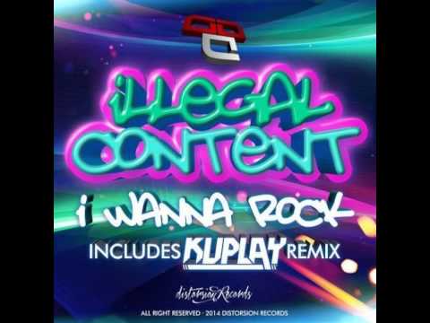 Mixupload Presents: ilLegal Content - I Wanna Rock (Kuplay Remix)  Breaks Exclusive