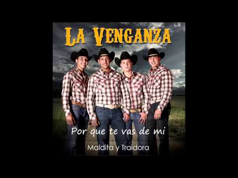 Grupo La Venganza 2013 - Porque te vas de mi
