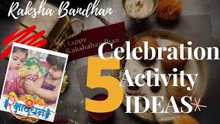 Raksha bandhan Celebration activity ideas | How to celebrate Rakhi online | Rakhi activities