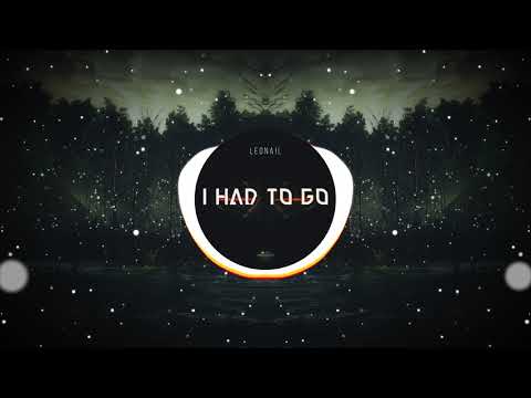 Leonail - I Had To Go [Tech House 2020]