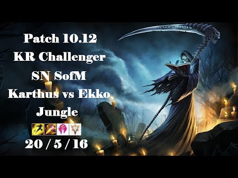 SN SofM - Karthus Jungle vs Ekko - KR Challenger 1337 LP - Patch 10.12