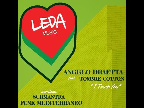 PROMO SNIPPET | Angelo Draetta feat. Tommie Cotton : I Trust You (Submantra Remix)