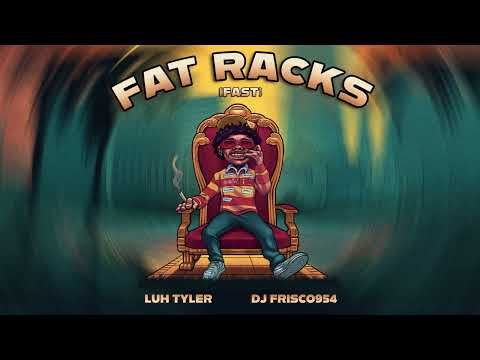 Luh Tyler - Fat Racks (Fast) [Official Audio]