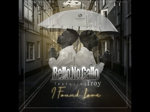 Bello no Gallo ft Troy - I found Love