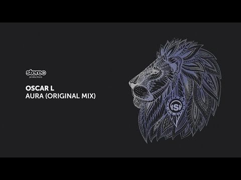 Oscar L - Aura - Original Mix