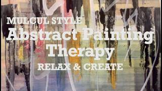 Abstract Painting Therapy | Relax and Create