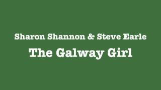 The Galway Girl - Sharon Shannon &amp; Steve Earle
