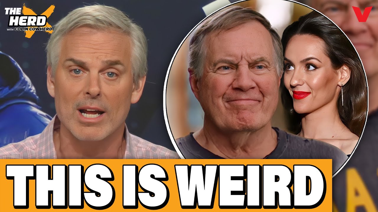 Colin Cowherd reacts to Bill Belichick & girlfriend Jordon Hudson's CBS interview | THE HERD NFL