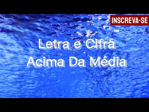 Acima Da Média - Bruna Karla
