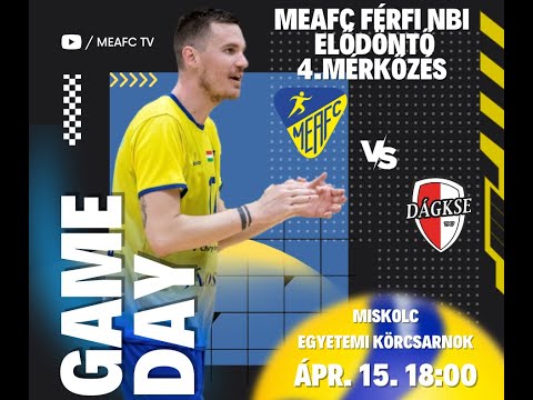 NB1 Férfi röplabda bajnokság elődöntő 4. mérkőzés: MEAFC-Miskolc vs DÁG KSE