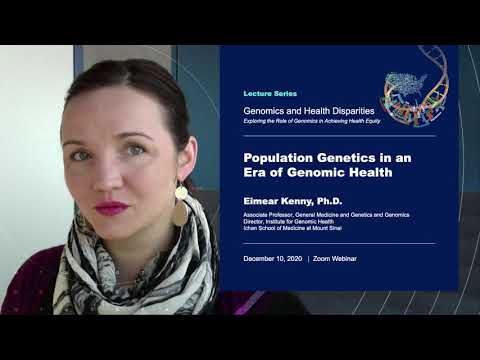 Population Genetics in an Era of Genomic Health - Eimear Kenny