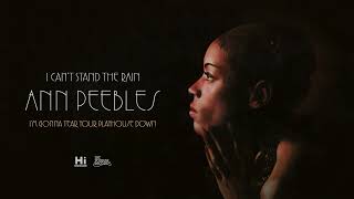 Ann Peebles - I&#39;m Gonna Tear Your Playhouse Down (Official Audio)