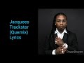 Jacquees -Trackstar (Qeumix) Lyrics On Screen