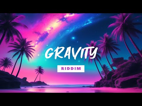GRAVITY Riddim | Reggae Instrumental Beat 2025