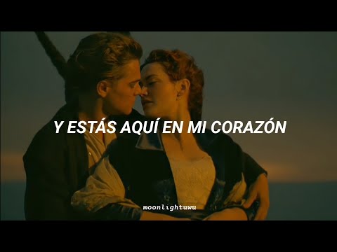 Celine Dion - My Heart Will Go On (Titanic) [Sub. Español]