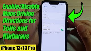 iPhone 13/13 Pro: How to Enable/Disable Maps Driving Directions for Tolls and Highways