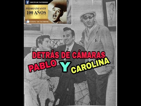 PEDRO INFANTE "PABLO Y CAROLINA" DETRÁS DE CÁMARAS
