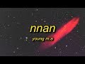 Young M A NNAN Lyrics Ft Relle Bey Max YB Brown Skin Pretty Brown Eyes Slim Waist