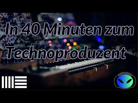 Ableton Techno Tutorial for Absolute Beginners / Become a Techno Producer in 40 Minutes / German