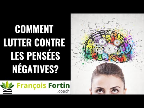 Comment lutter contre les pensées négatives?