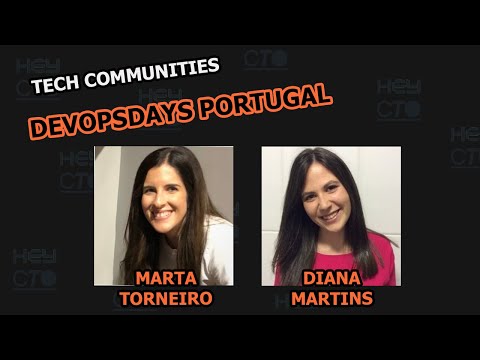 Hey CTO - S03E08 - DevOpsDays Portugal with Marta Torneiro & Diana Martins