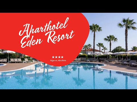 Aparthotel Eden Resort **** - Albufeira, Portugal