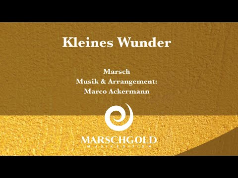 Kleines Wunder (Marsch)