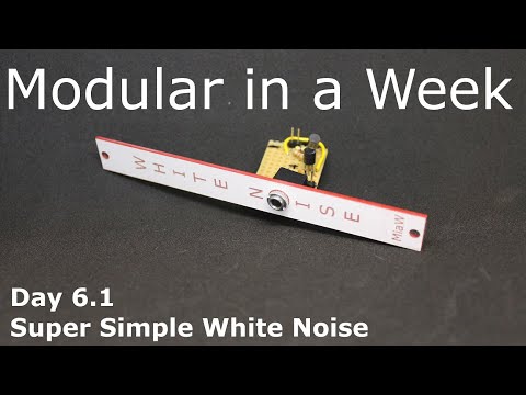 Super simple White Noise Module - DIY Modular in a Week 6.1