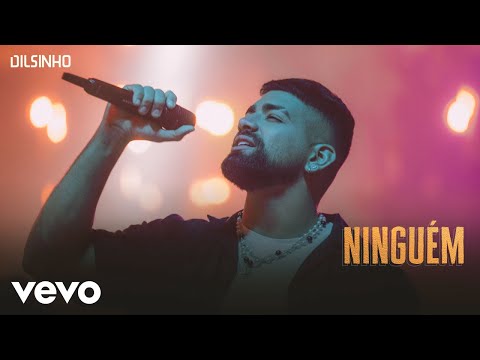 Dilsinho - Ninguém (Garrafas e Bocas)