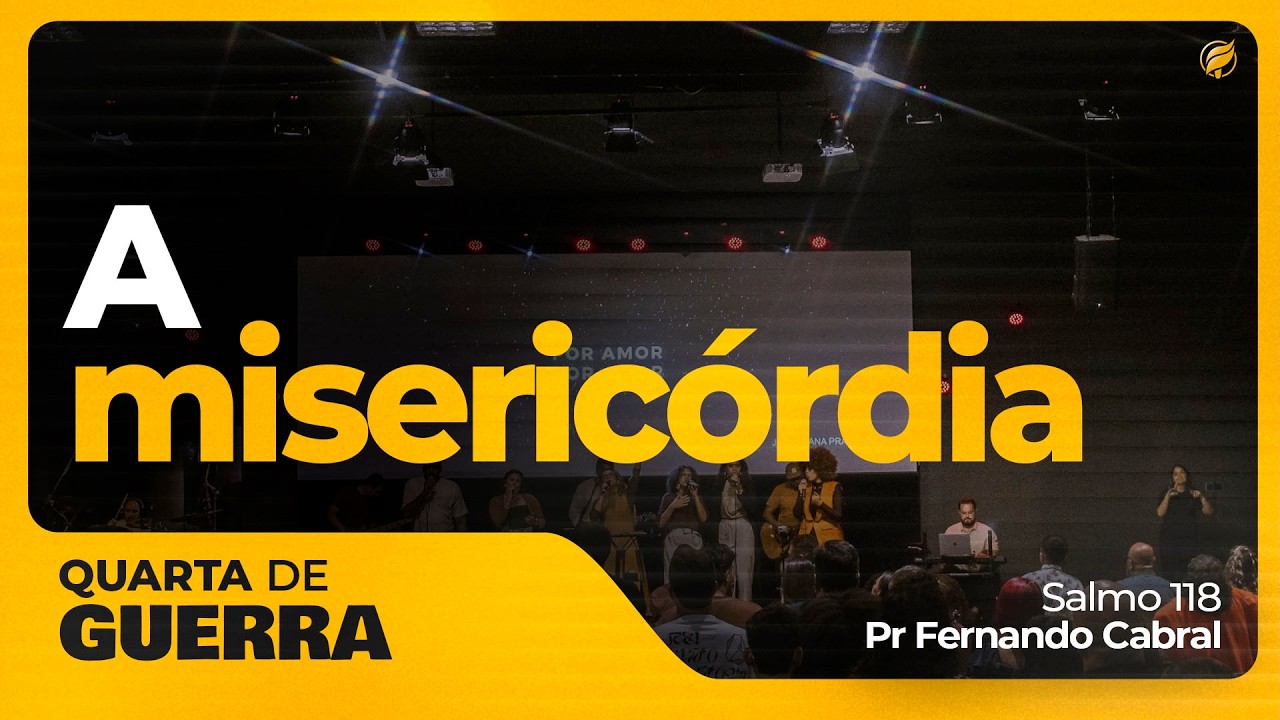 A MISERICÓRDIA - Pr FERNANDO CABRAL