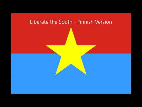 Giải phóng Miền Nam “Liberate the South”  - Finnish Version