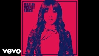 Michelle Branch - Fault Line (Audio)