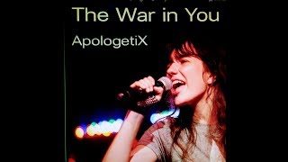 ApologetiX, The War in You