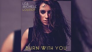 Lea Michele - Burn With You (Letra/Lyrics)