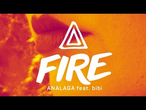 ANALAGA DJ Feat. Bibi - FIRE