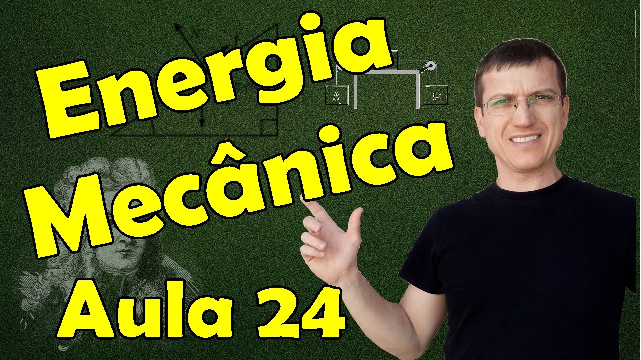 ENERGIA MECÂNICA E SISTEMAS CONSERVATIVOS I - DINÂMICA AULA 24 - Prof. Marcelo Boaro