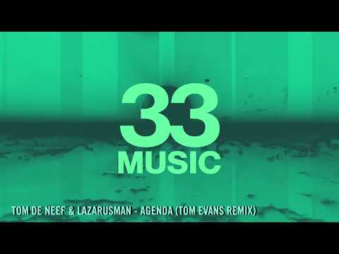 Tom De Neef & Lazarusman - Agenda (Tom Evans Remix) [Official Video]