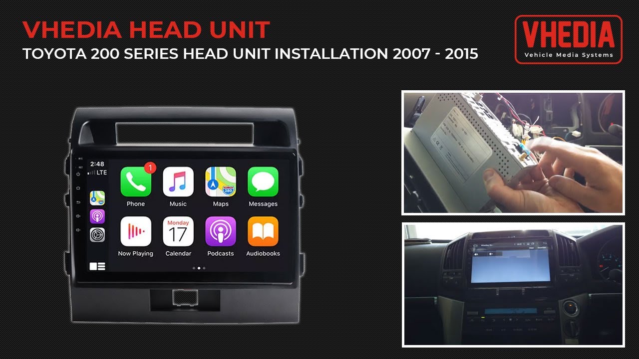 Toyota 200 Series Head Unit Installation 2007 - 2015 - Vhedia Head Unit