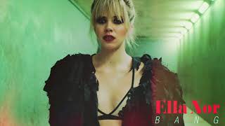 ELLA NOR - Bang