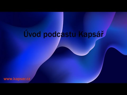Úvod podcastu Kapsář