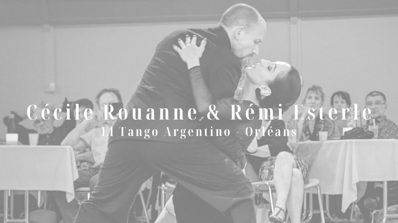 Cécile Rouanne & Rémi Esterle - El Tango Argentino - Orléans 2/5