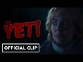 The Yeti Exclusive Clip 2026 Brittany Allen Eric Nelsen