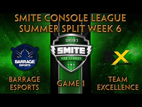 SCL Summer Split Week 6 - Barrage vs. Team Excellence (Game 1)