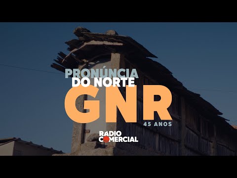 Rádio Comercial | Pronúncia do Norte - Homenagem GNR