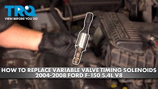How to replace Variable Valve Timing Solenoids 2004-2008 Ford F-150 5.4L V8